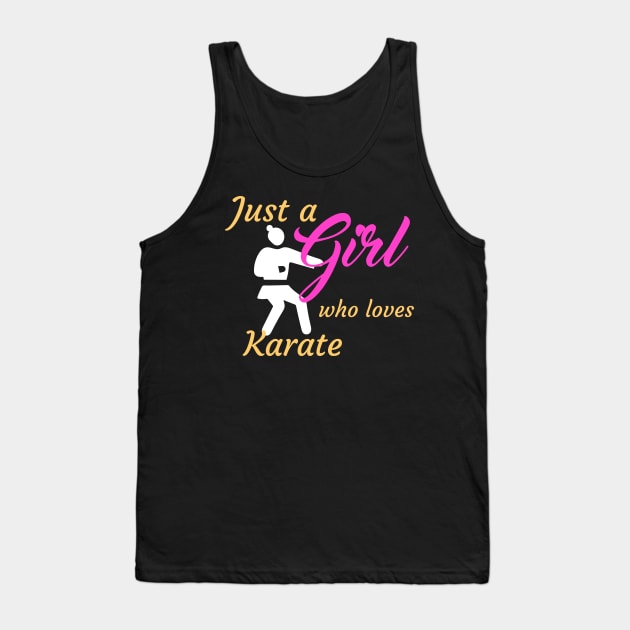 Just A Girl Who Loves Karate Tank Top by Dogefellas